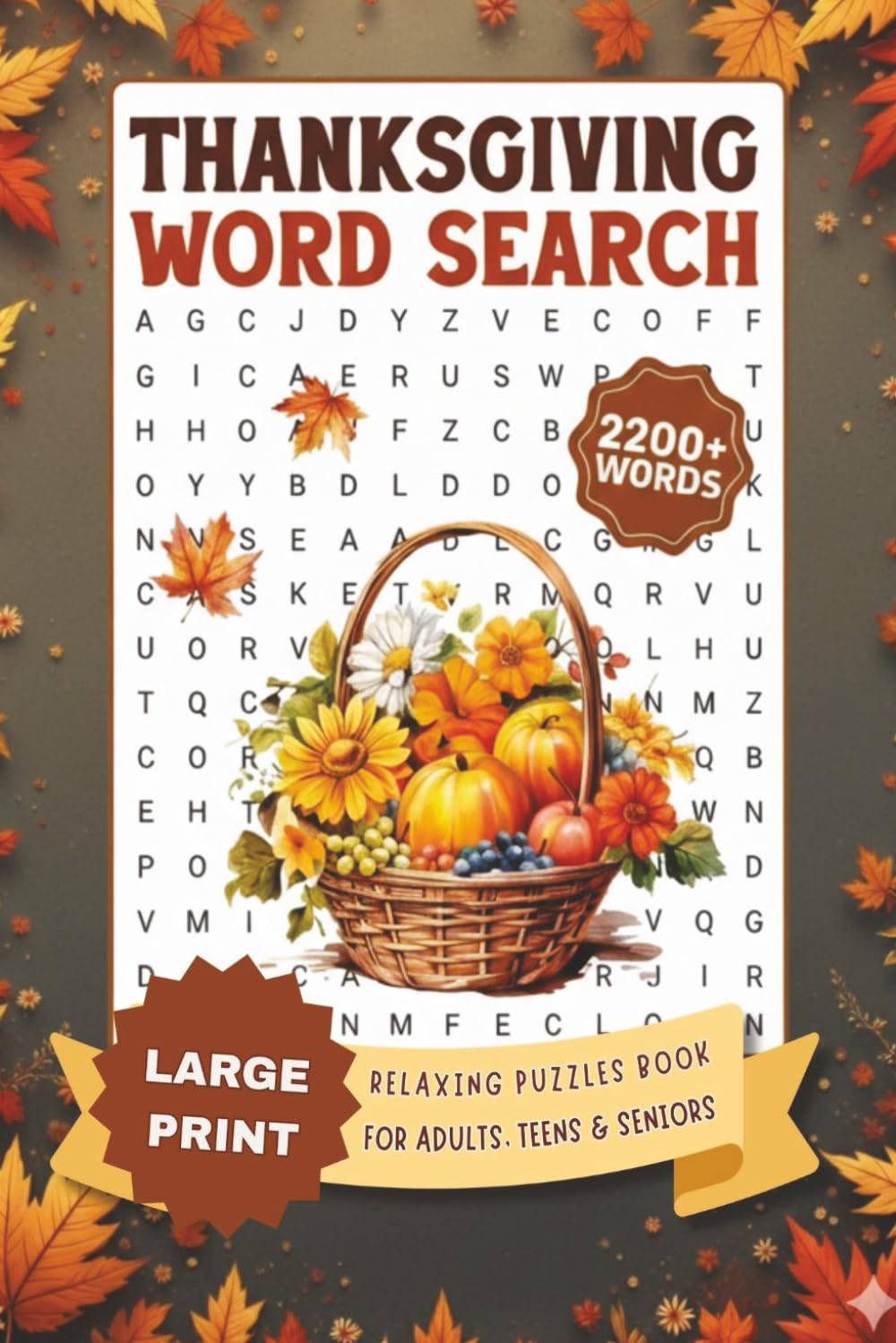 Thanksgiving Word Search: Large Print Fall Puzzle Book with 2200+ Words for Adults, Teens & Seniors