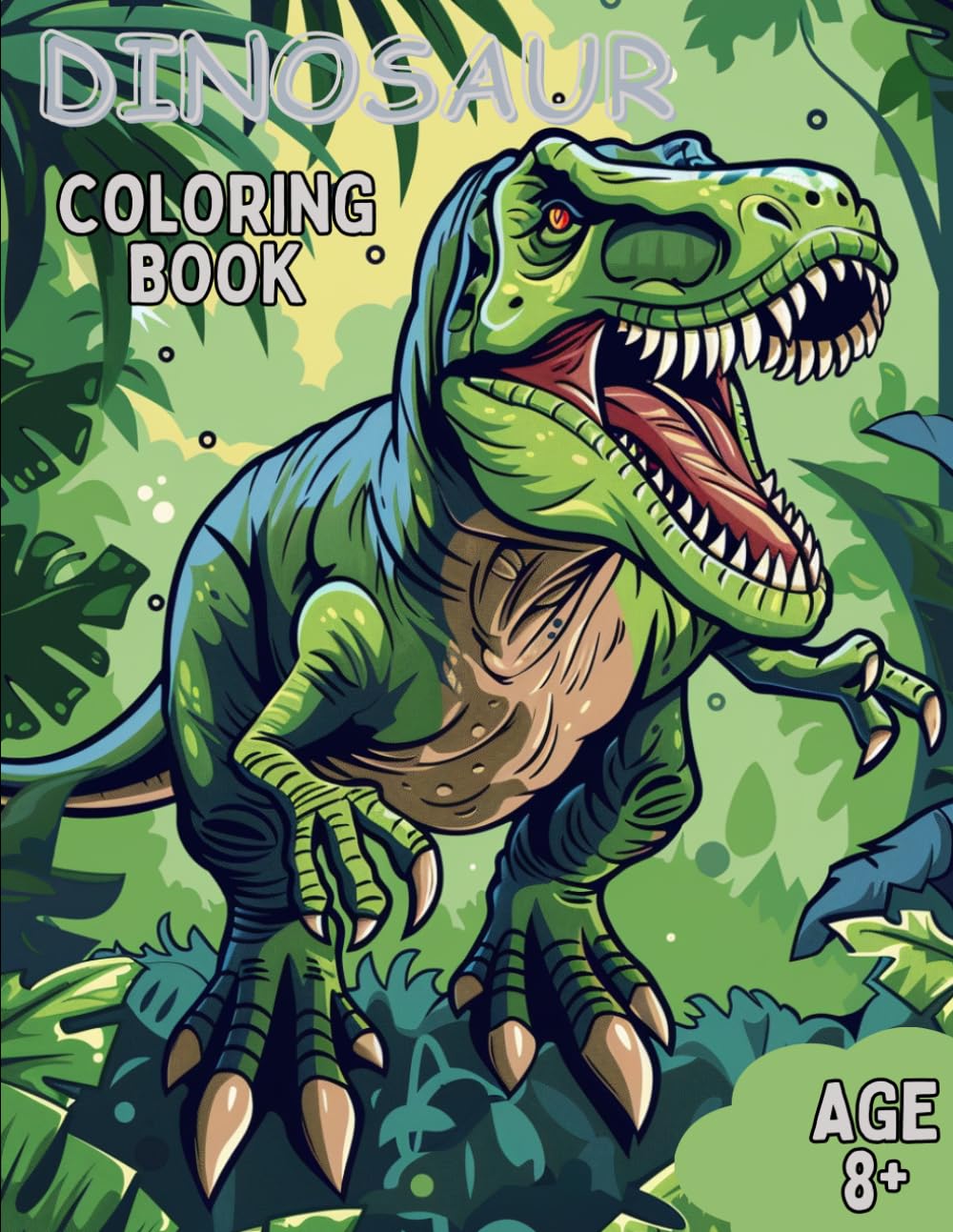 Dinosaur Coloring Book: Awesome Dinosaur Coloring Book for Kids Age 8+