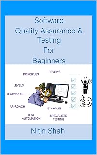 Software Quality Assurance and Testing for Beginners: Uncovering Software Quality