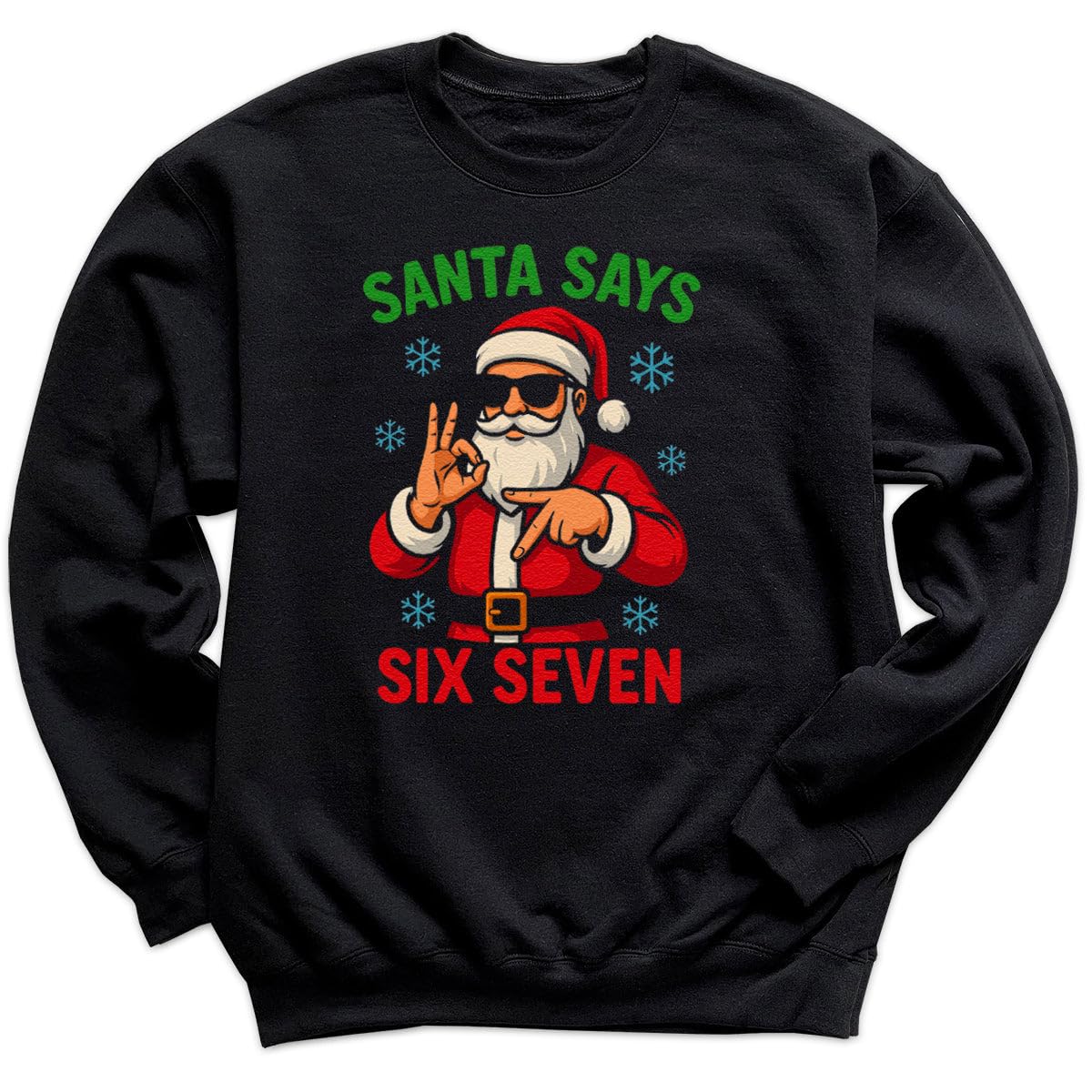 The Gift Project Unisex Multicoloured Santa Says Six Seven - 6 7 Funny 67 Gen Alpha Slang Meme 6-7 - Adult & Kids T-Shirt Or Sweater