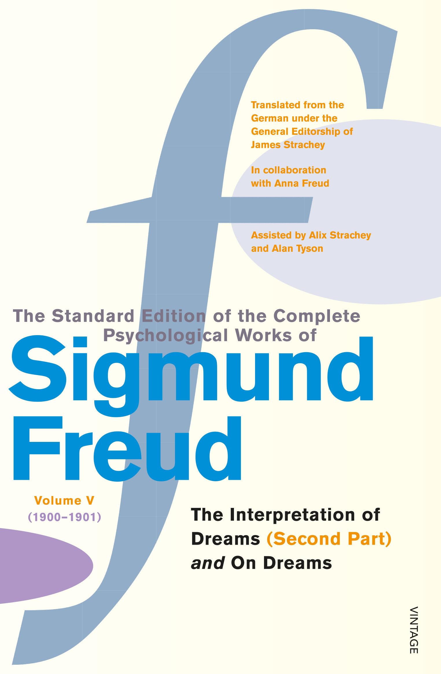 Buy The Complete Psychological Works of Sigmund Freud, Volume 5: The Interpretation of Dreams Part II (1900) and On Dreams (1901) — BookShops.in