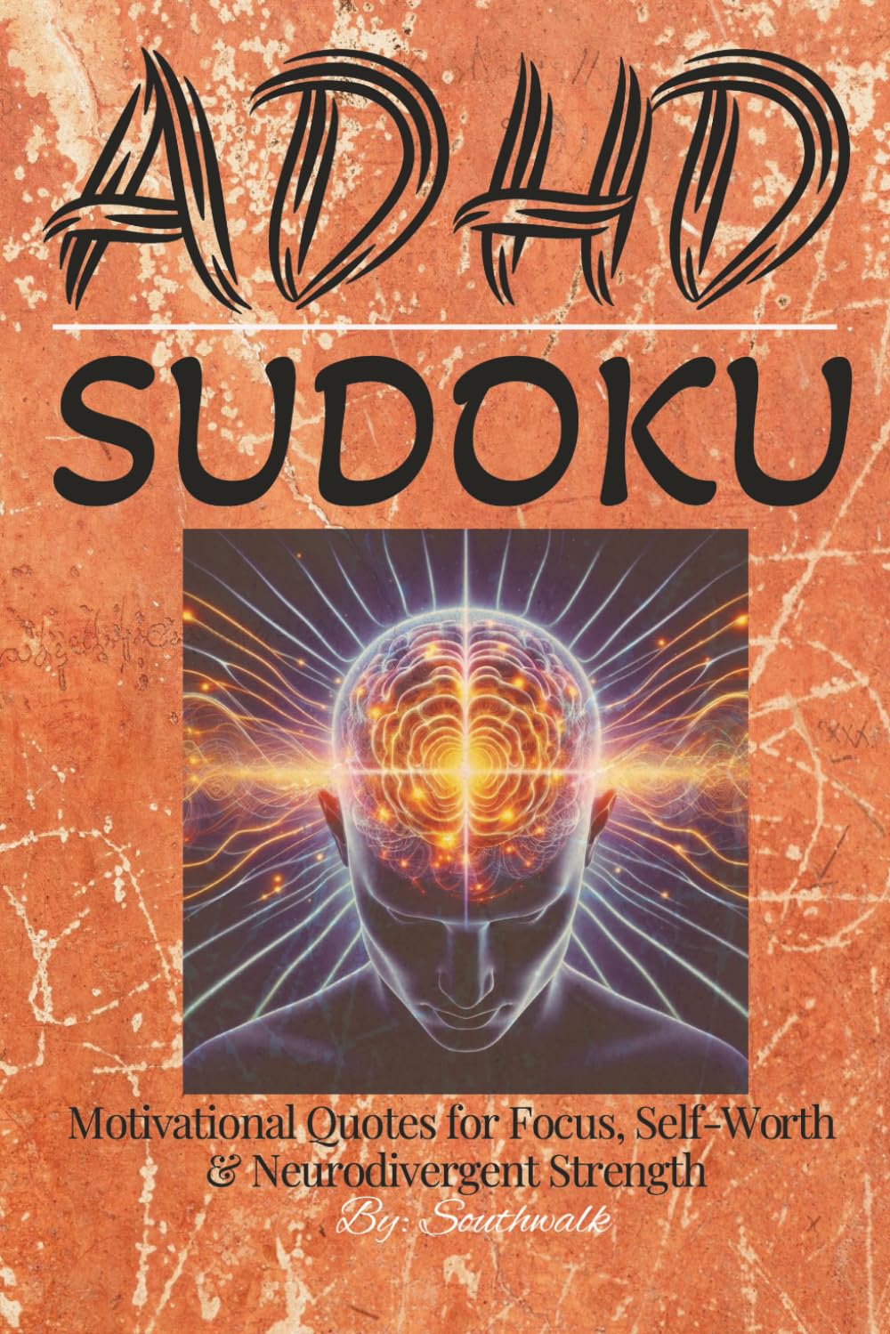 Sudoku for ADHD Minds: Designed for Relaxation I Calmness I Focus-Boosting Sudoku Puzzles for ADHD Minds I 6 × 9 inches| 55 Puzzles with Answer Sheets