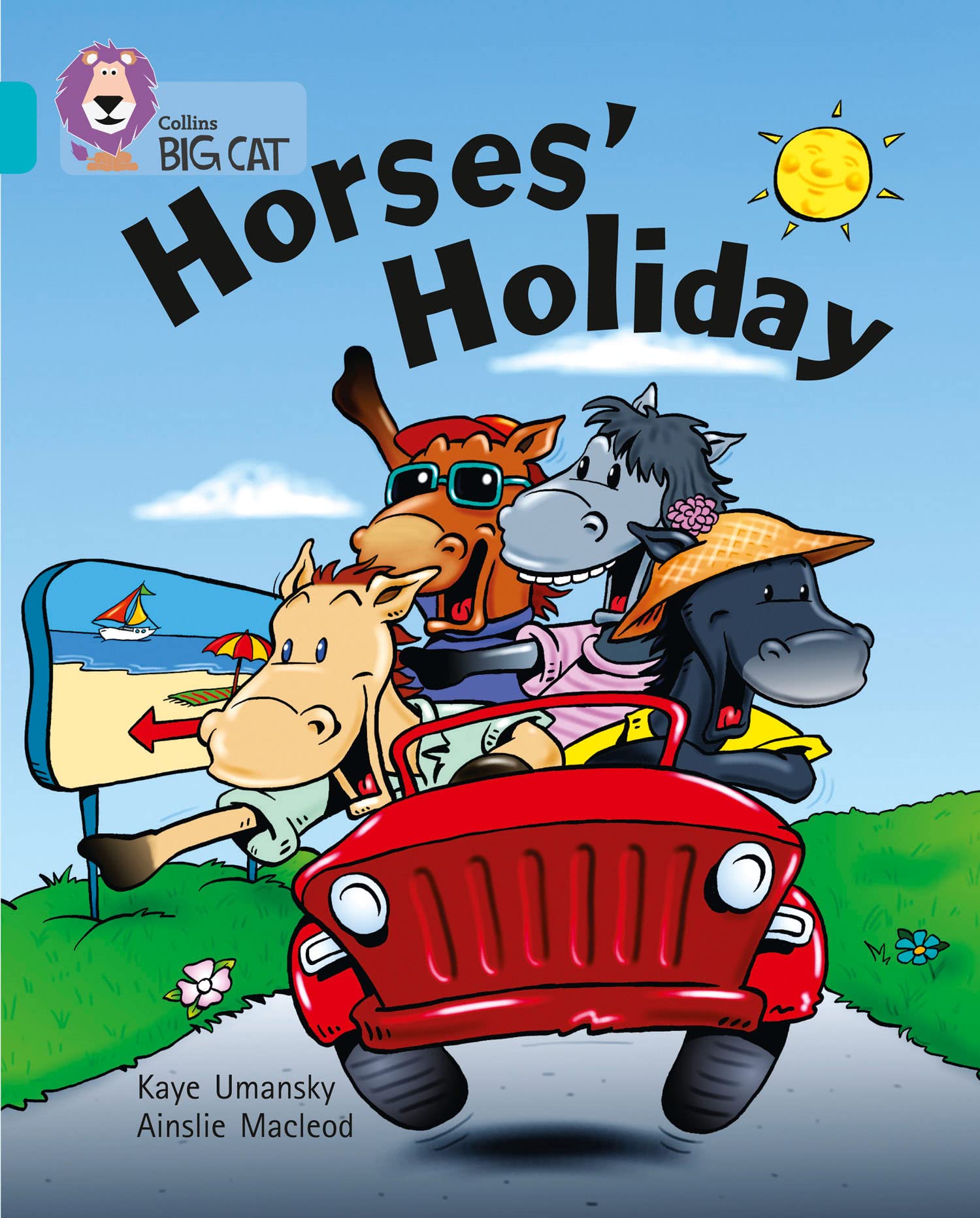 Horses’ Holiday: A humorous rhyming story about Horse’s trip to the seaside. (Collins Big Cat)