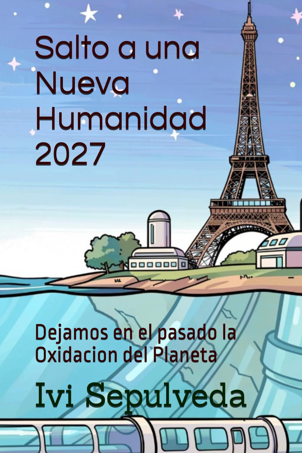 SALTO A UNA NUEVA HUMANIDAD 2027: Dejamos en el pasado la Oxidacion del Planeta