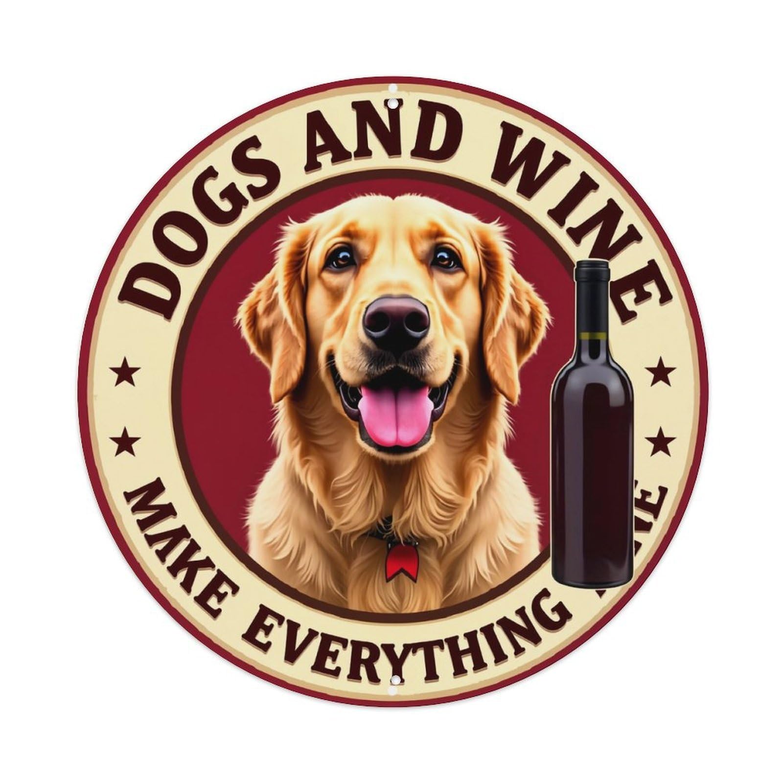 Dogs And Wine Make Everything Better Vintage Metal Tin Sign Retro Wall Decor for Home Bar Garage Cafe, Indoor & Outdoor Decorative，circle Metal Poster, 8x8 Inch