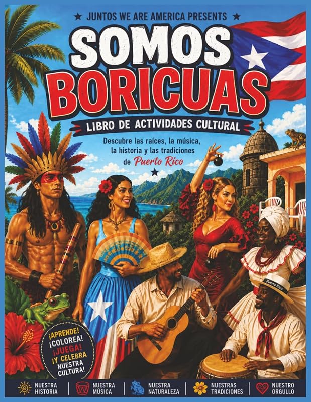Somos Boricuas: Libro de Actividades Cultural (Spanish Edition)
