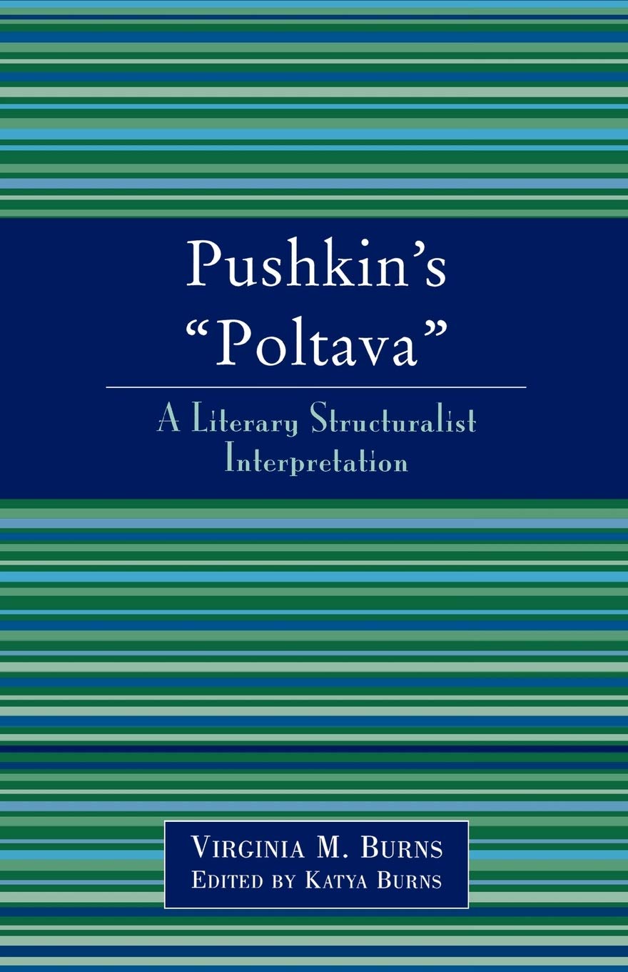 Pushkin's Poltava: A Literary Structuralist Interpretation