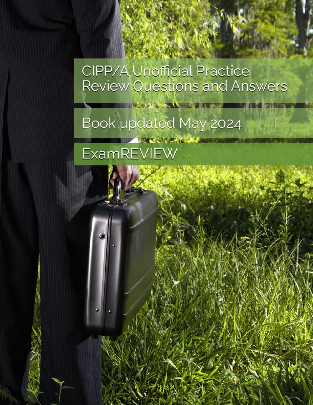 CIPP/A Unofficial Practice Review Questions and Answers