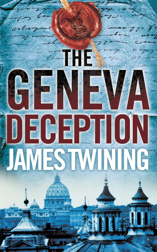 THE GENEVA DECEPTION: A Compelling Crime Thriller Set in the Dangerous Underworld of Rome