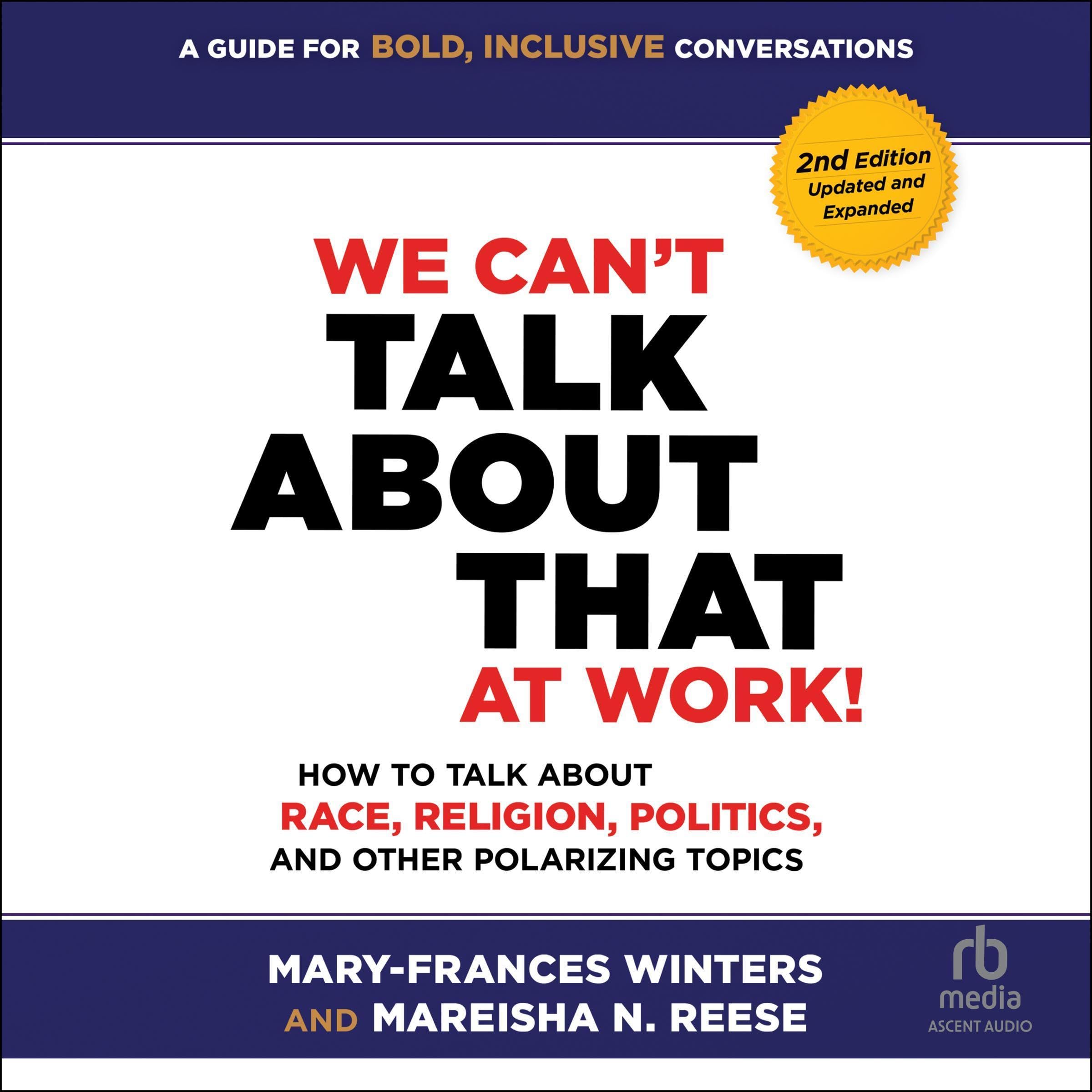 We Can't Talk About That at Work! (Second Edition)