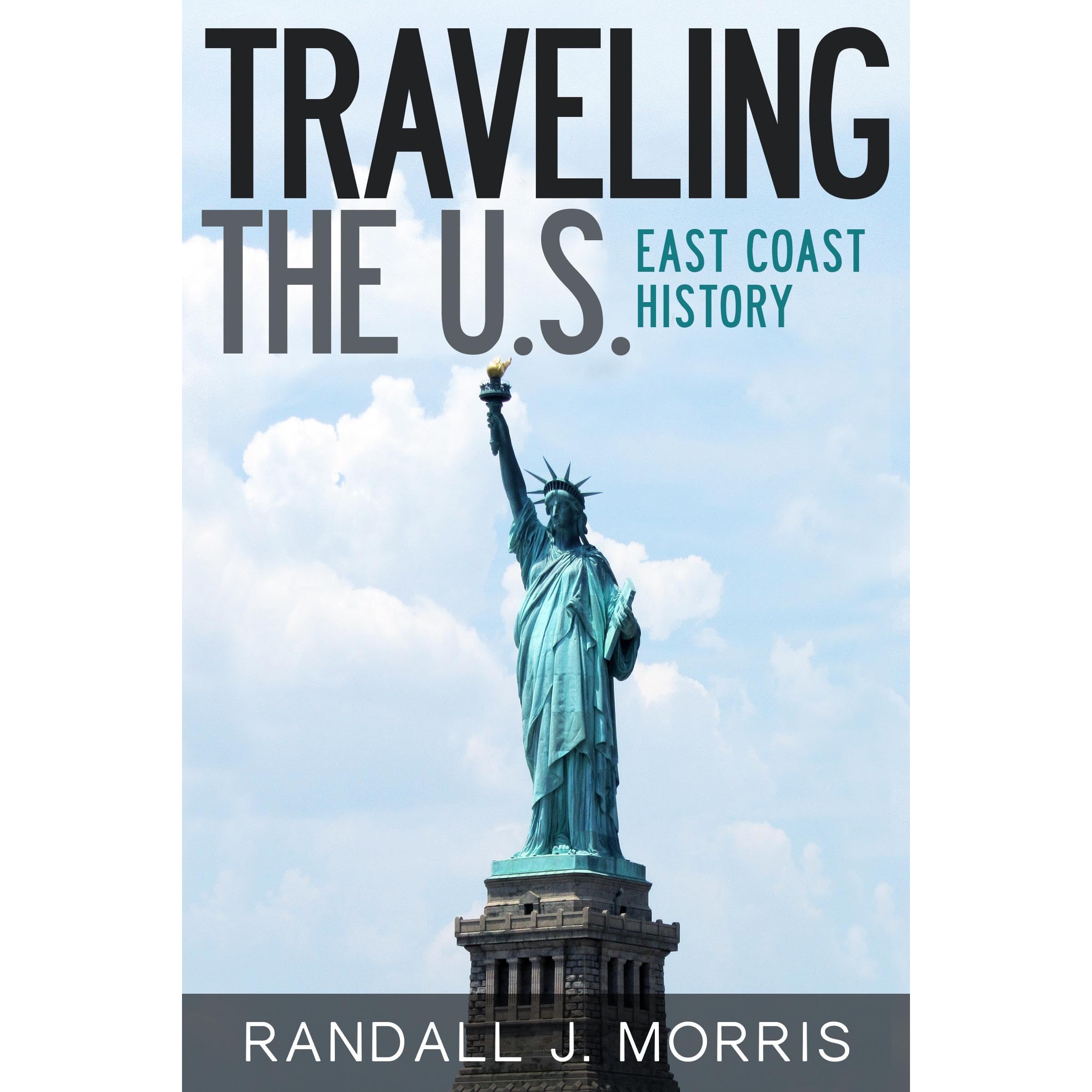 Traveling the U.S.: East Coast History