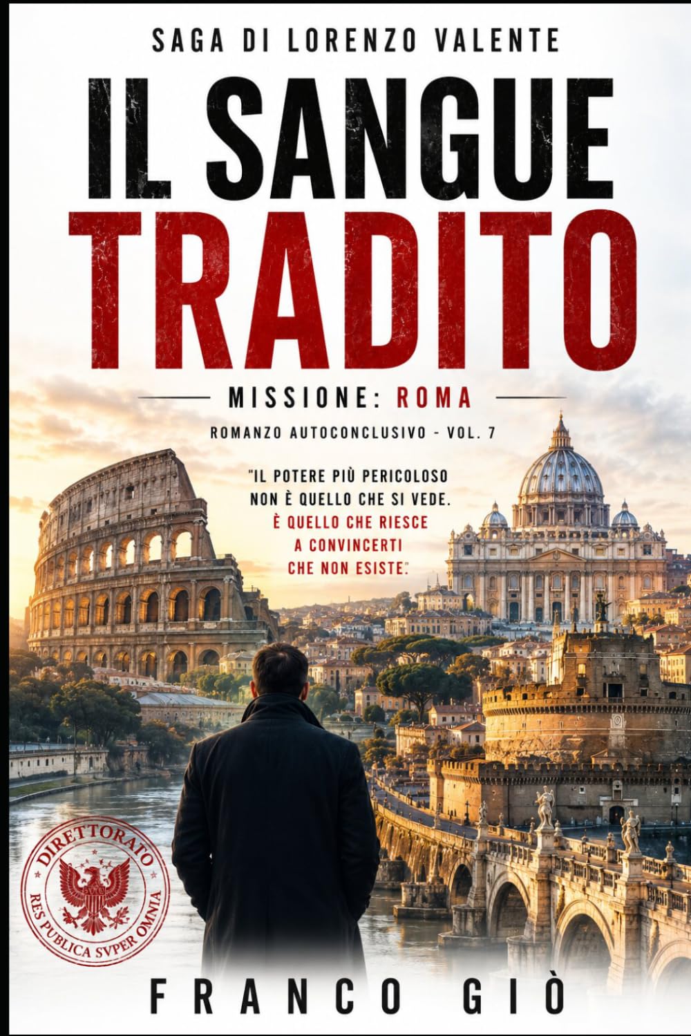 IL SANGUE TRADITO (COMMISSARIO VALENTE 1 La Nascita)