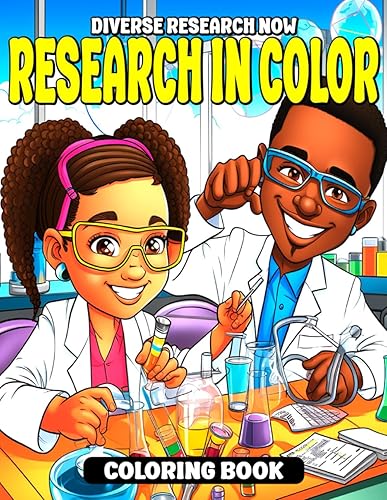 Diverse Research Now's Research In Color Coloring Book: Inspirational clinical research quotes with illustrations of beautiful diverse people in ... relaxing and creative designs for all ages.