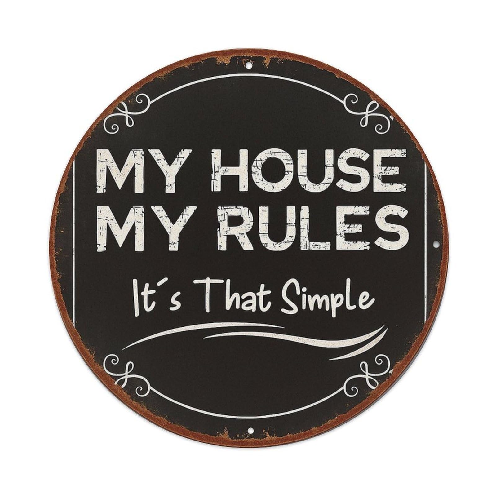My House My Rules Simple Vintage Metal Tin Sign Retro Wall Decor for Home Bar Garage Cafe, Indoor & Outdoor Decorative，circle Metal Poster, 8x8 Inch