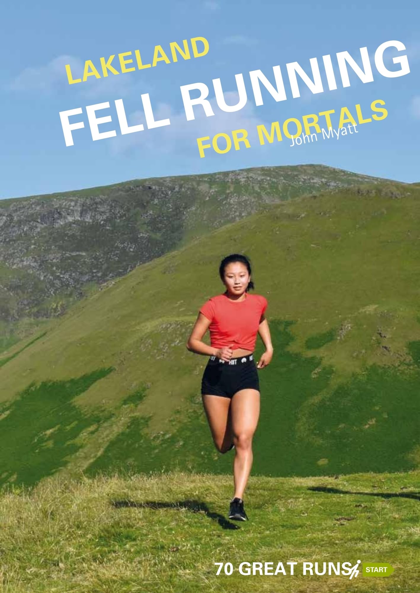 Lakeland Fell Running for Mortals : 70 great runs
