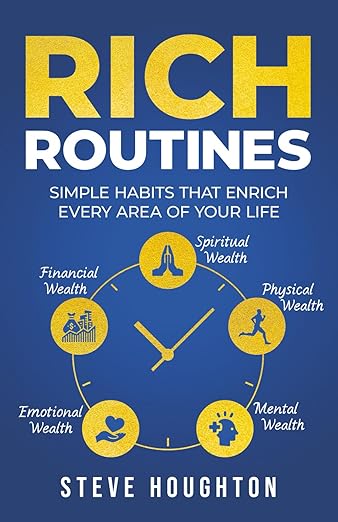 Rich Routines by Steve Houghton - Book Cover and Summary