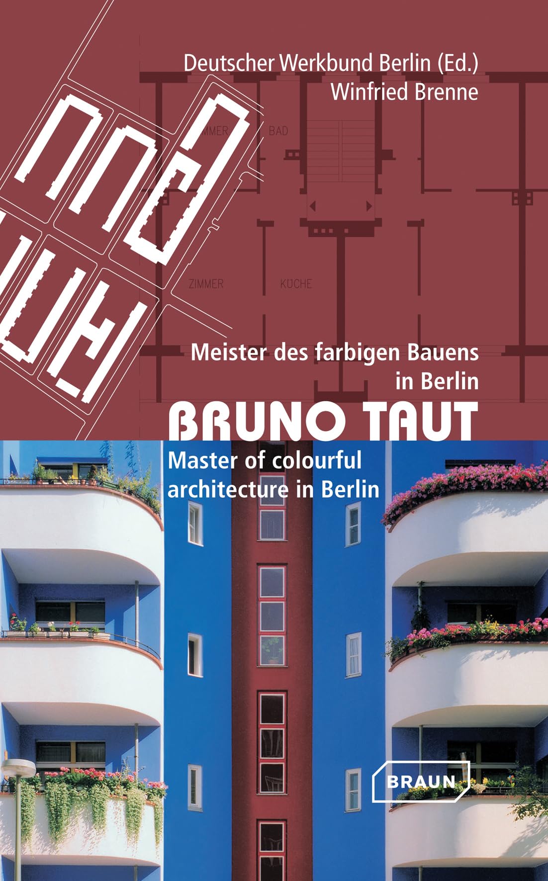 Bruno Taut: Meister des farbigen Bauens in Berlin