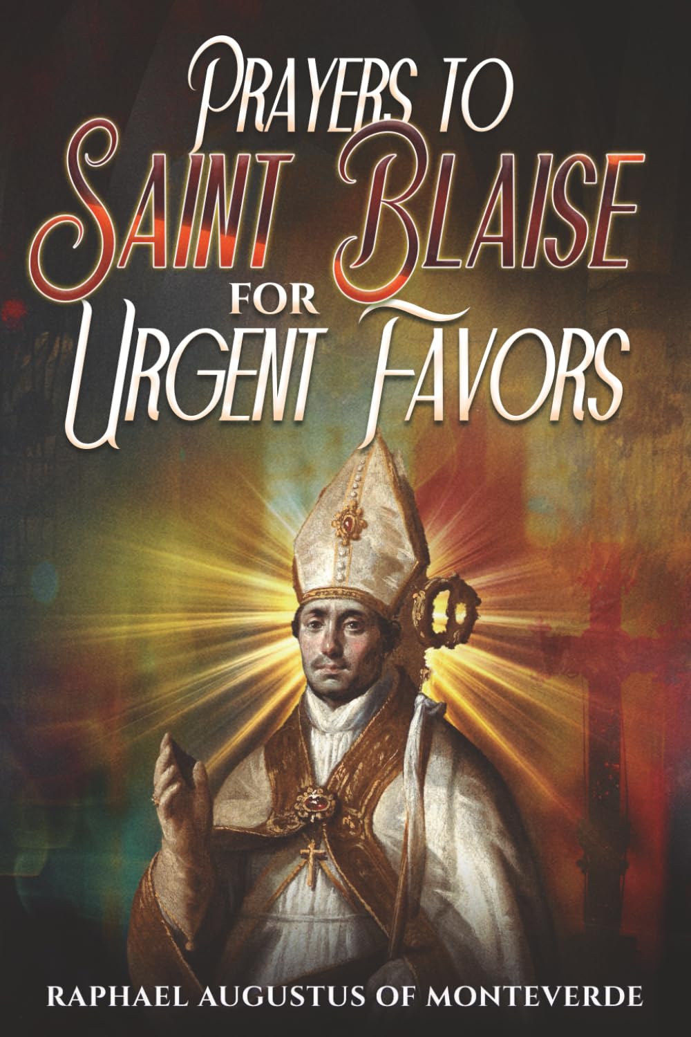Prayers to Saint Blaise for Urgent Favors