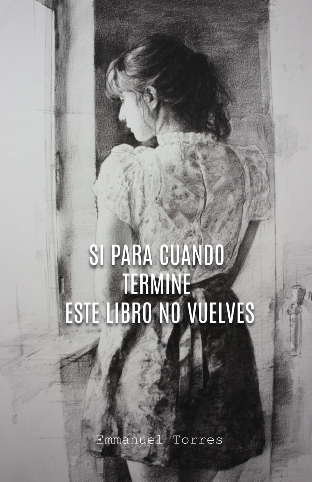 Si para cuando termine este libro no vuelves
