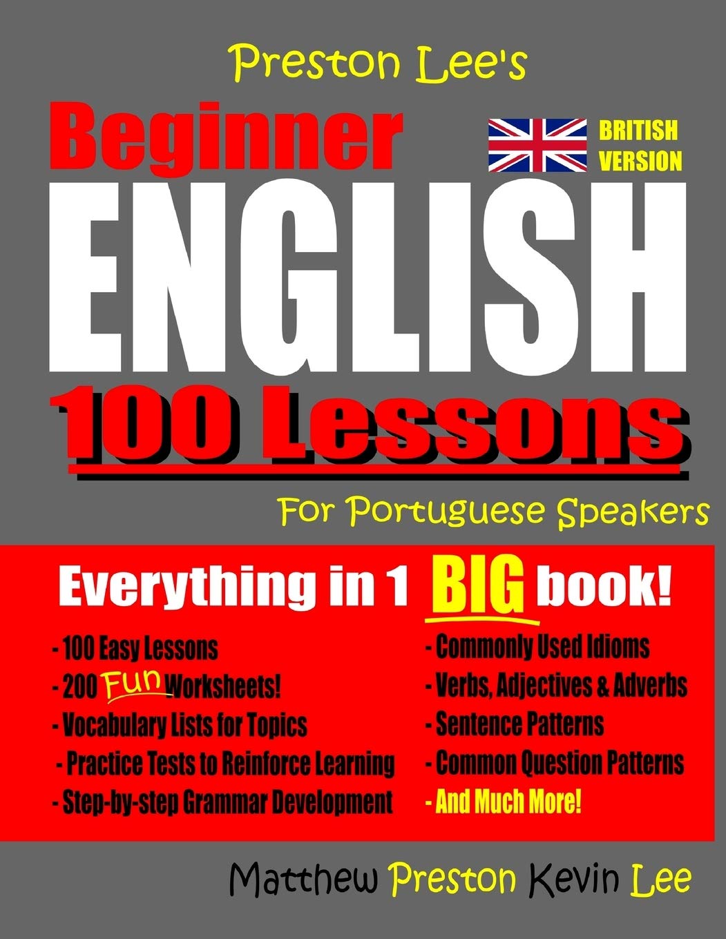 Preston Lee's Beginner English 100 Lessons For Portuguese Speakers (British) (Preston Lee's English For Portuguese Speakers (British Version))