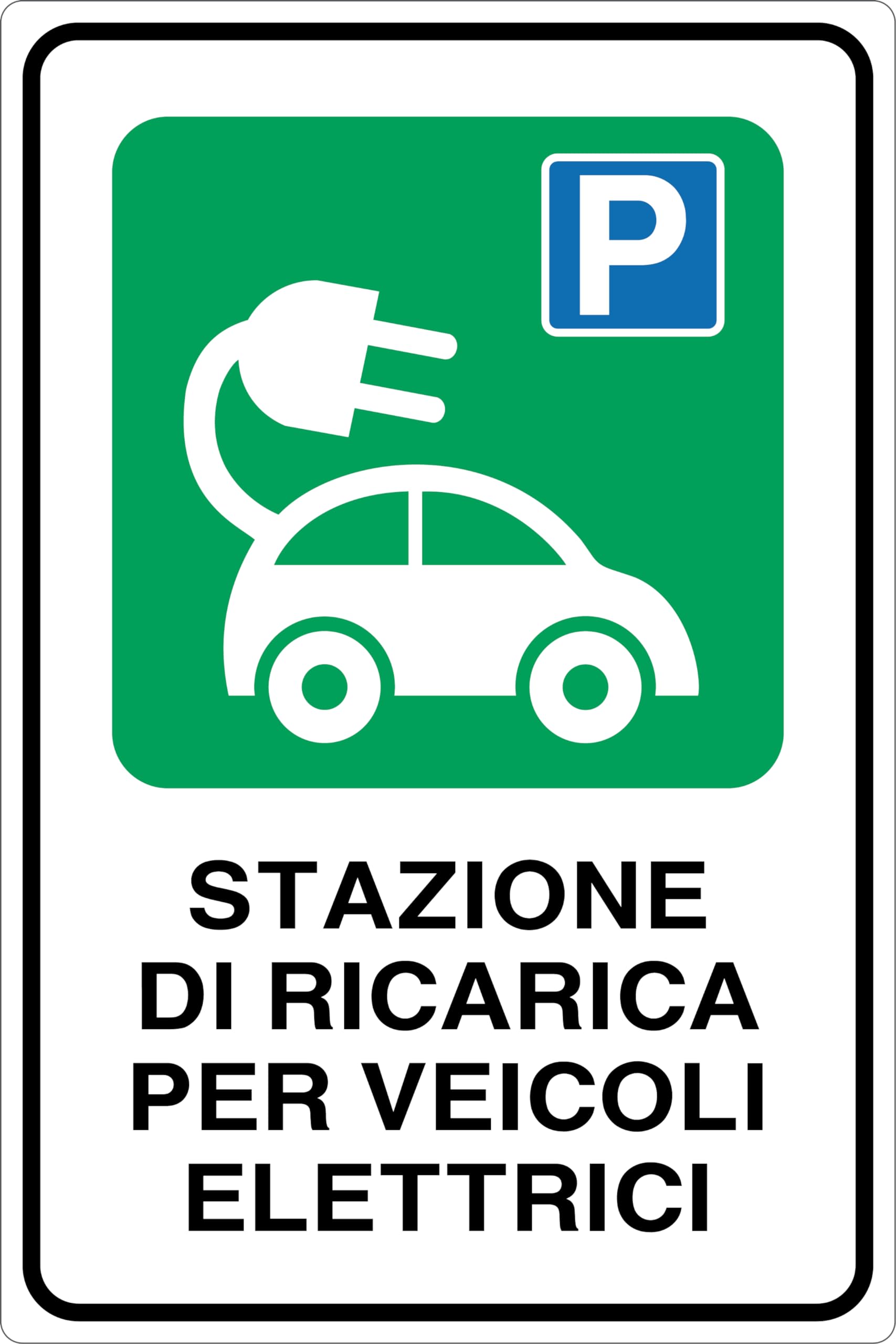 GLOBAL CARTELLO IN LAMIERA SCATOLATA RETTANGOLO 60X40 cm - STAZIONE DI RICARICA PER VEICOLI ELETTRICI - SEGNALE CATARIFRAGENTE (Classe 1)