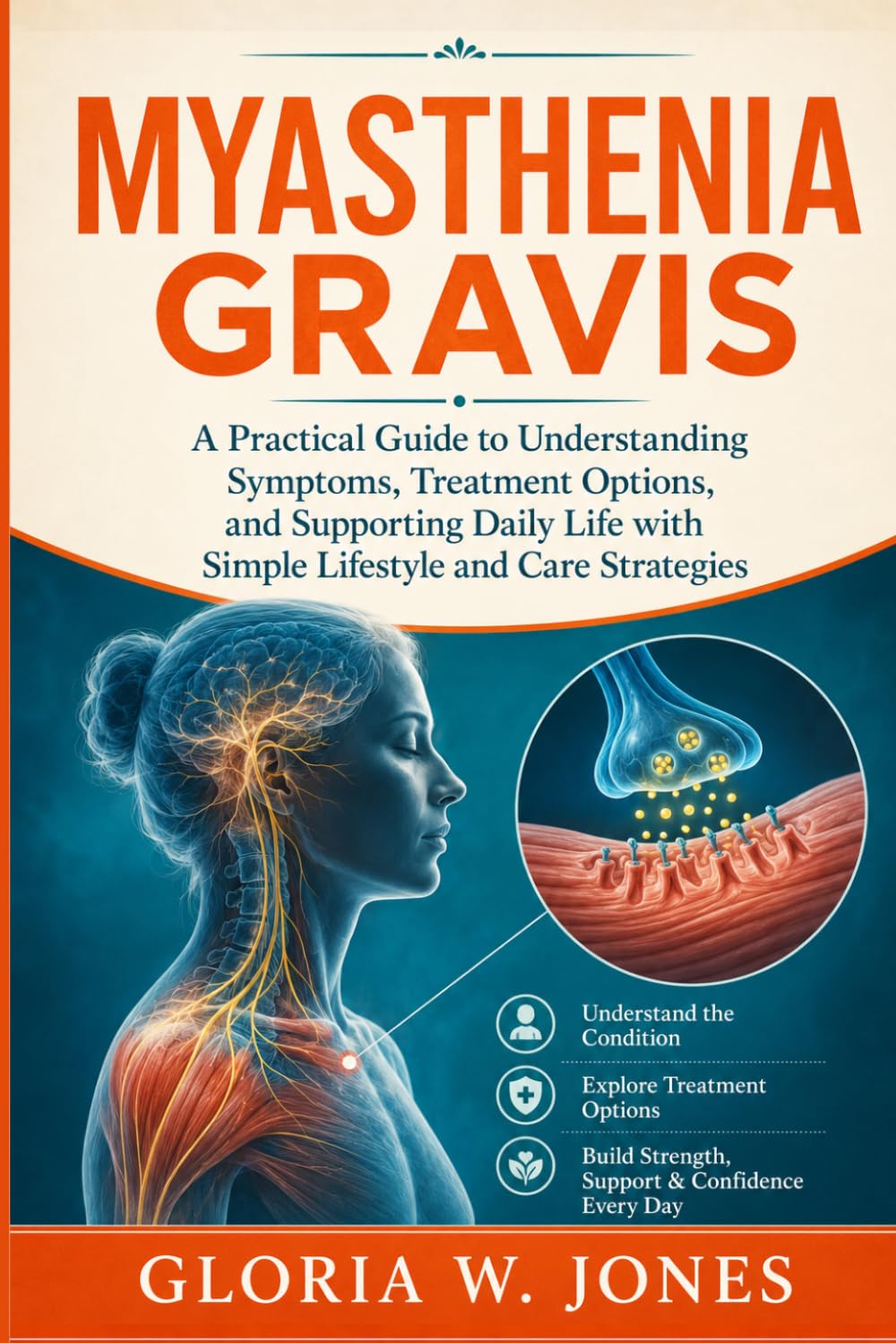 Myasthenia gravis: A Practical Guide to Understanding Symptoms, Treatment Options, and Supporting Daily Life with Simple Lifestyle and Care Strategies