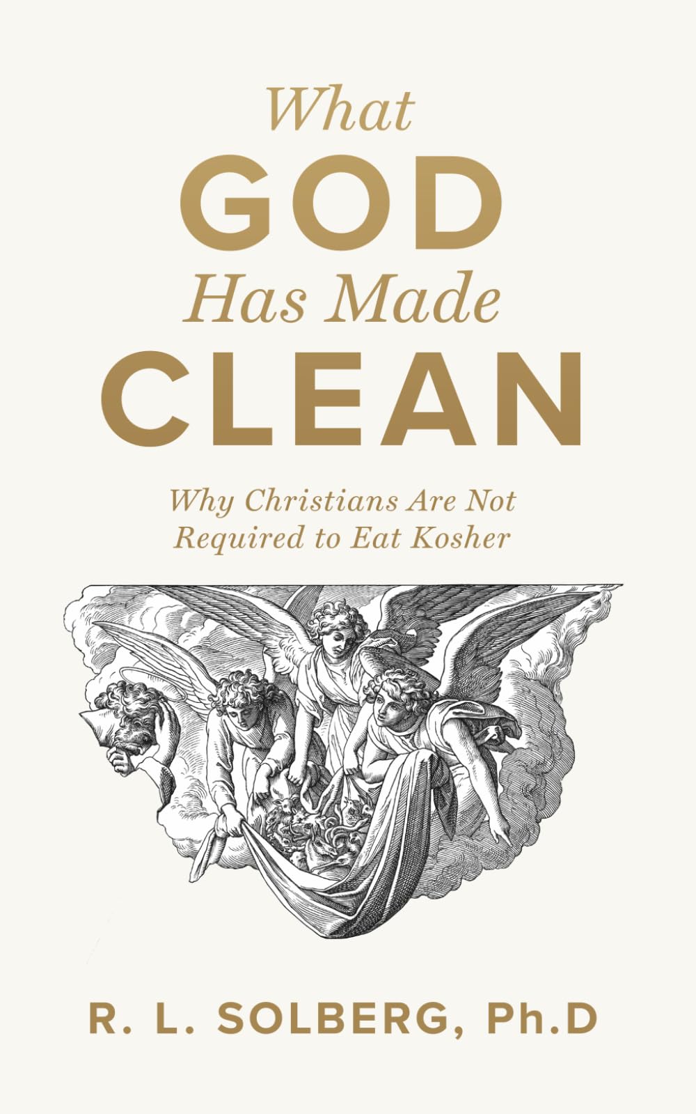 What God Has Made Clean: Why Christians Are Not Required to Eat Kosher