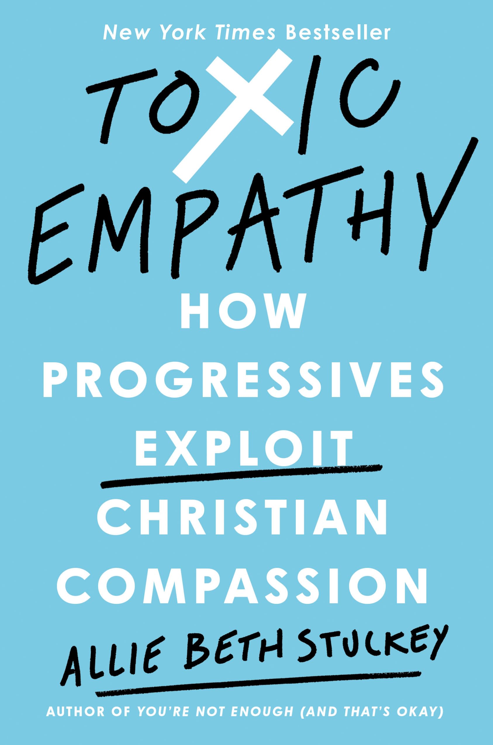 Image of Toxic Empathy: How Progressives Exploit Christian Compassion