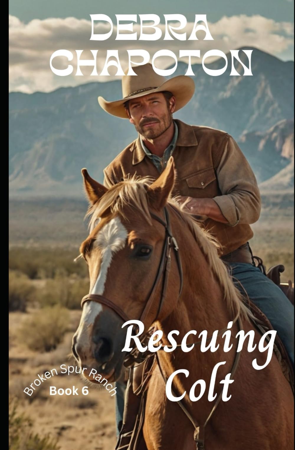 Rescuing Colt: A Clean Cowboy Romance Set on a Texas Horse Rescue Ranch (Broken Spur Ranch)