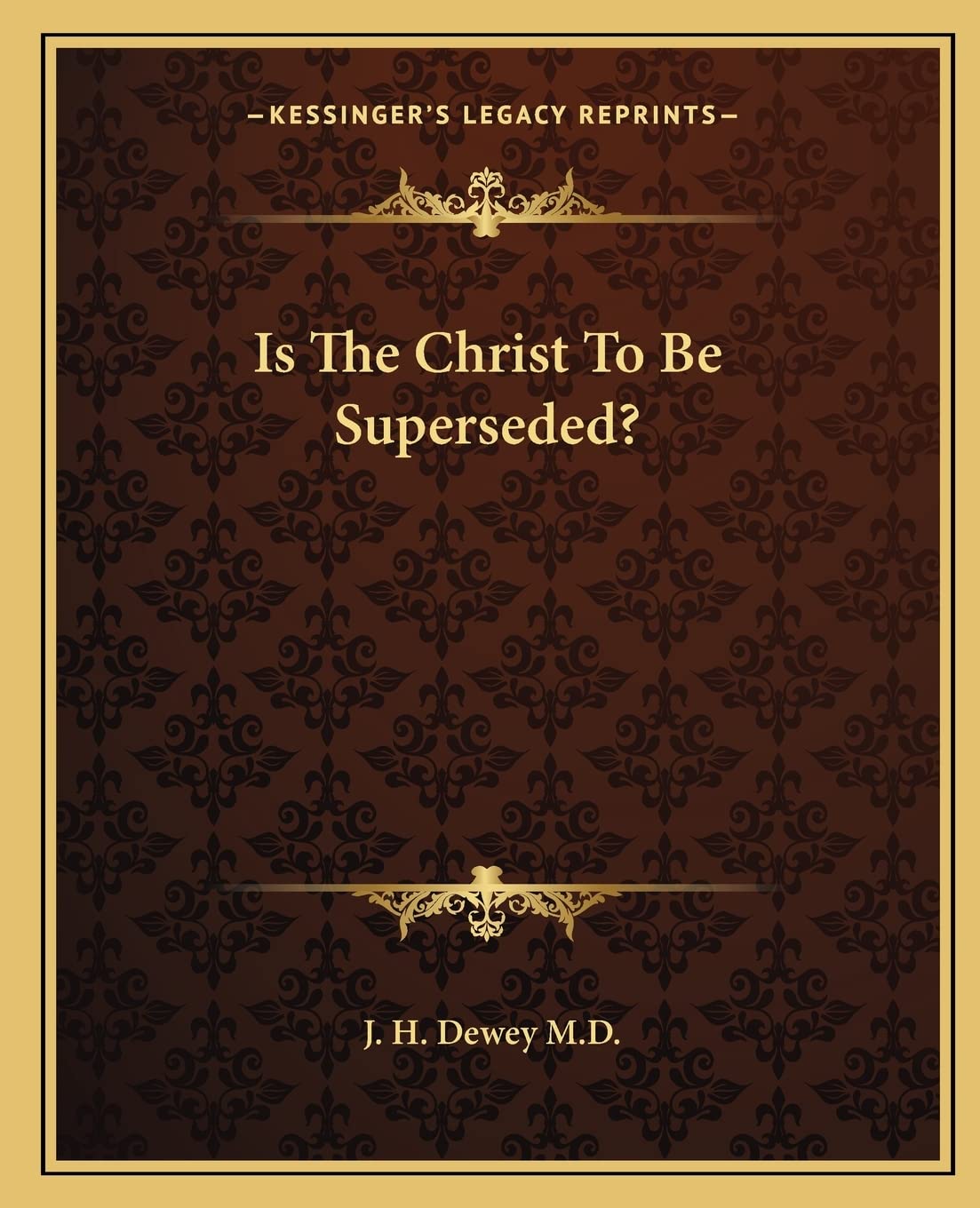 Is The Christ To Be Superseded?