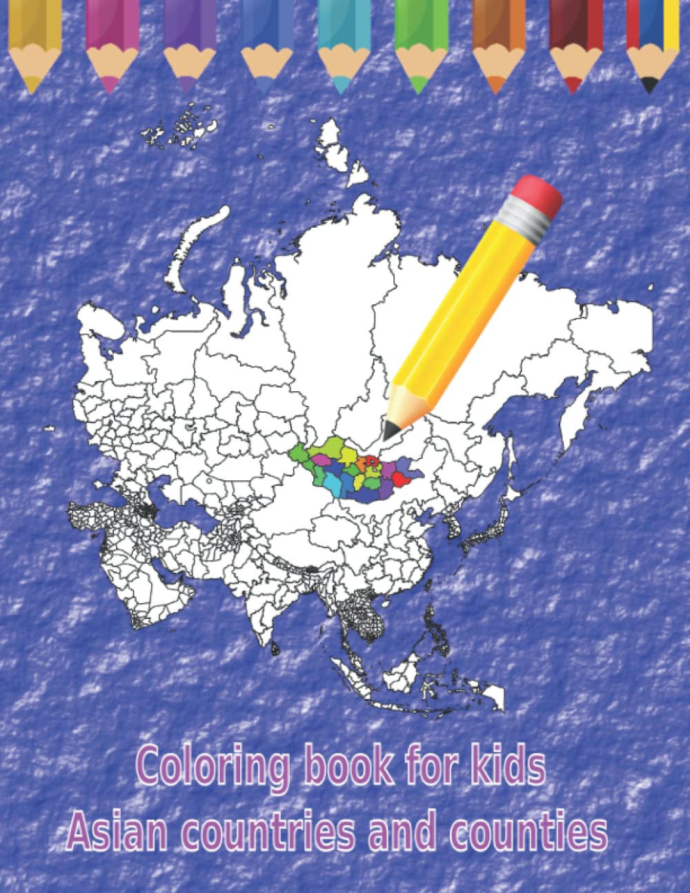 World Atlas Activity and Coloring Book Asian Countries and Counties:: Map Continent Coloring Book for kids 7 - 18 years (Malbuch Lander der Welt)