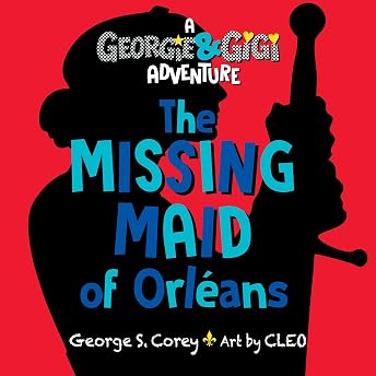The Missing Maid of Orléans Audiobook by George S. Corey episode artwork