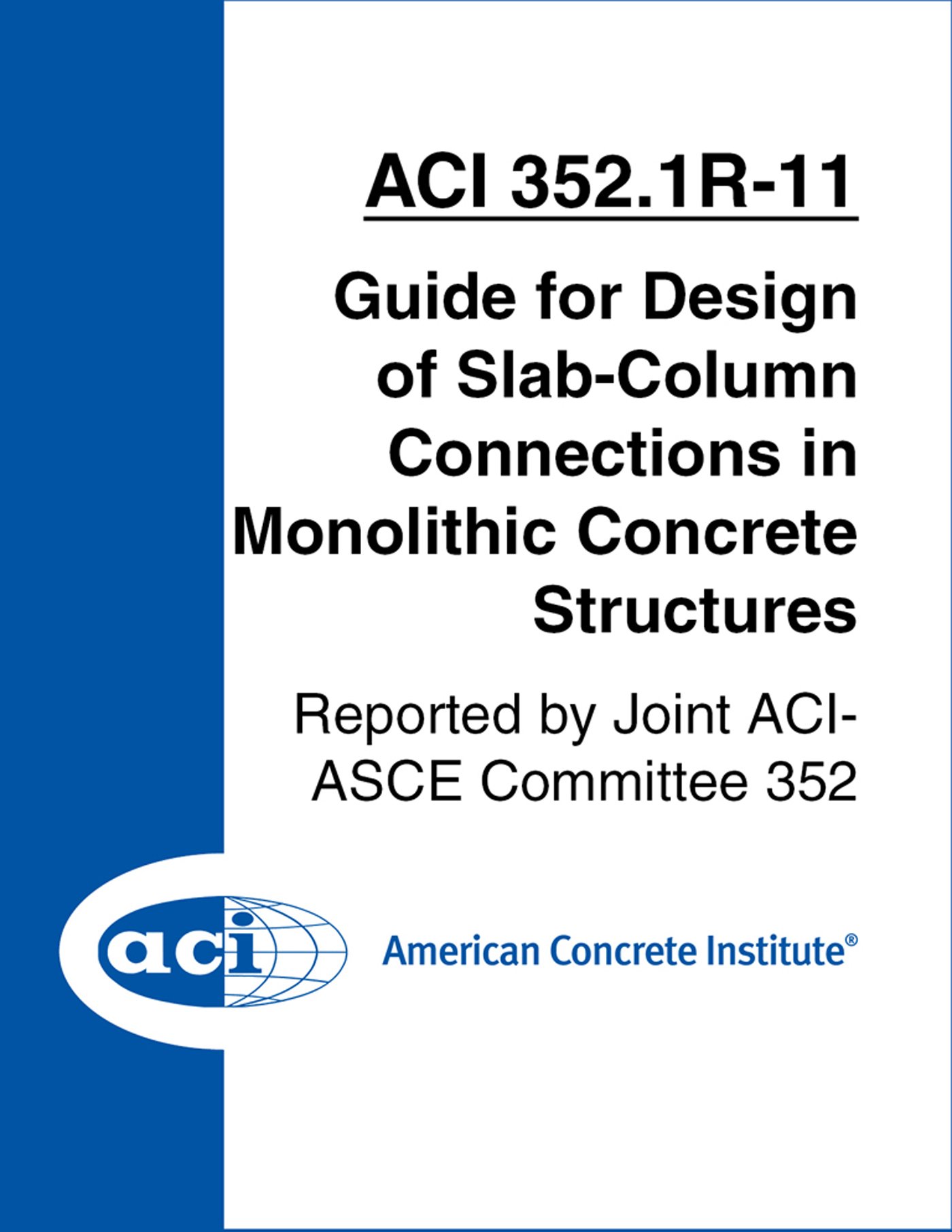 ACI 352.1R-11 Slab-Column Connections la référence d'excellence pour le béton monolithique