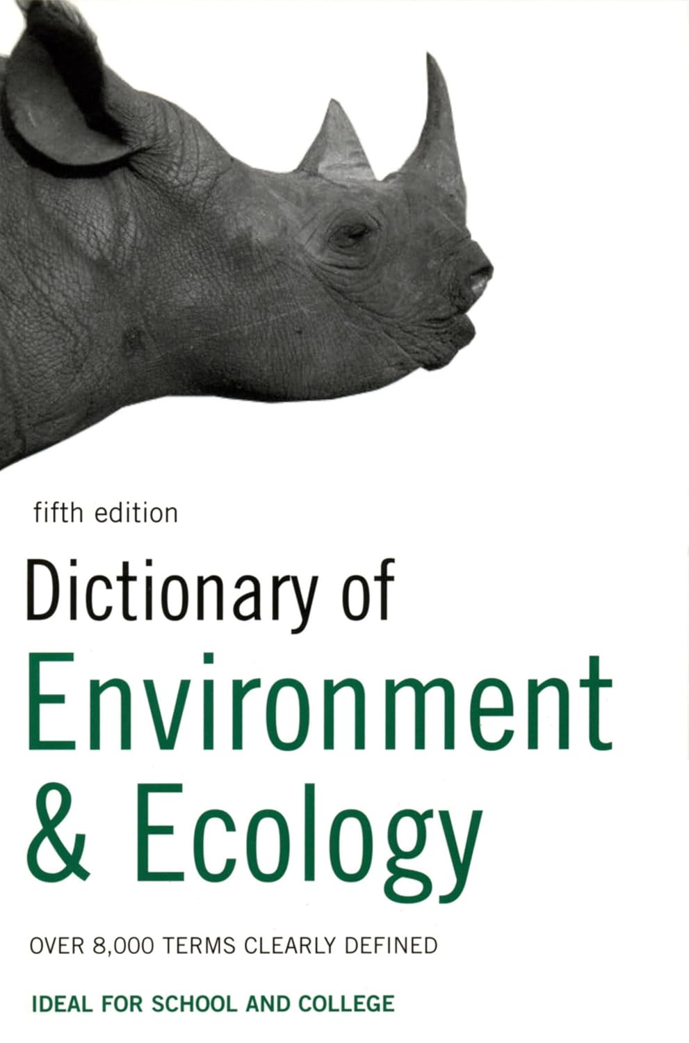 Dictionary of Environment and Ecology Over 7,000 terms clearly defined
