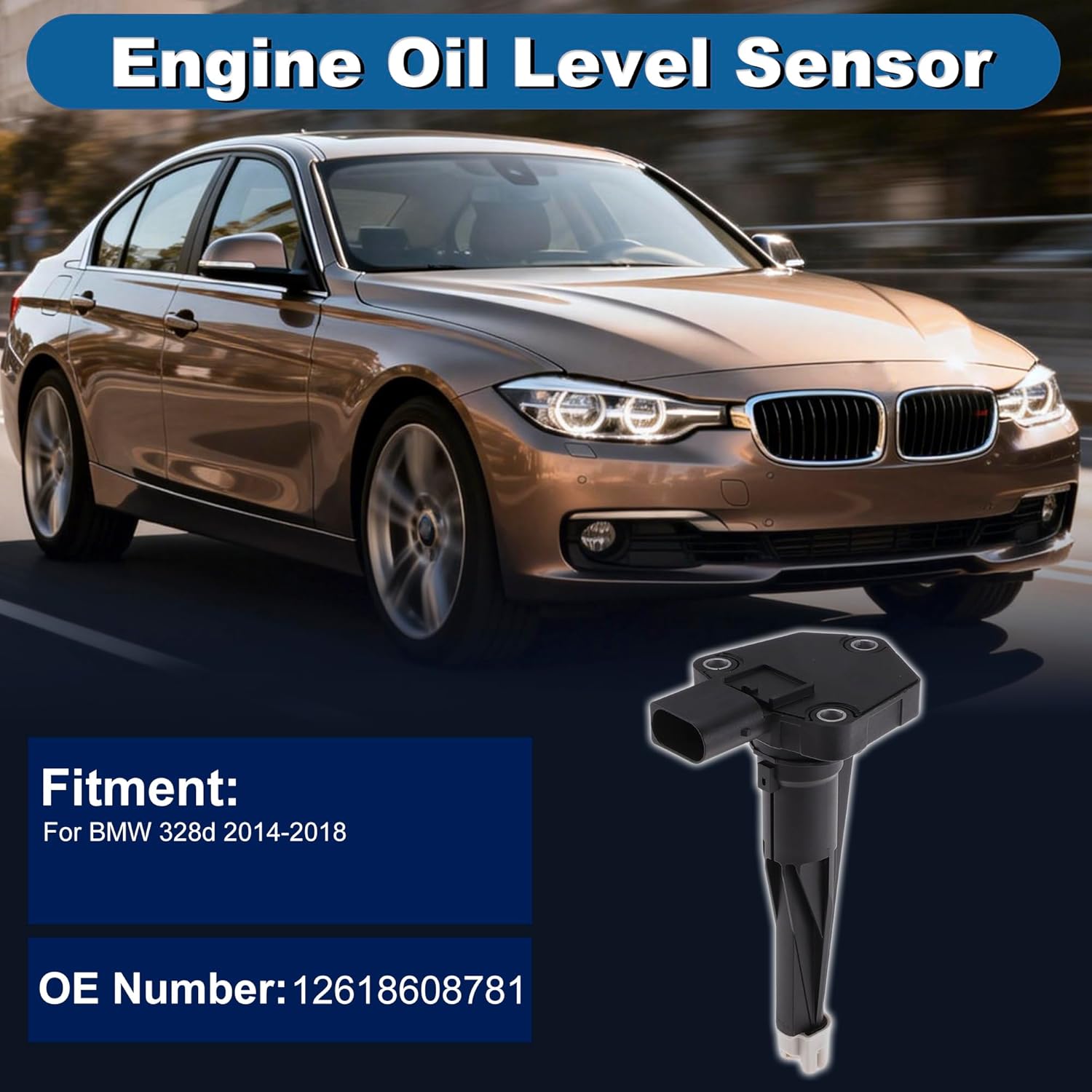 Engine Oil Level Sensor Replacement for BMW 328d 2014-2018 Oil Levelling Sensor Replace 12618608781 1 Pcs