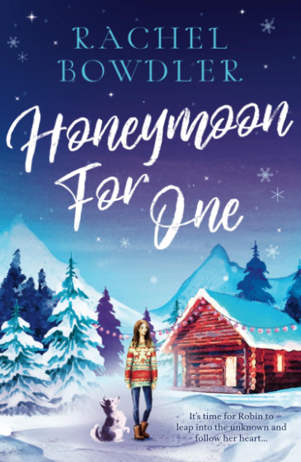 Honeymoon for One: A wonderfully festive feel-good romance to cosy up by the fire to this winter