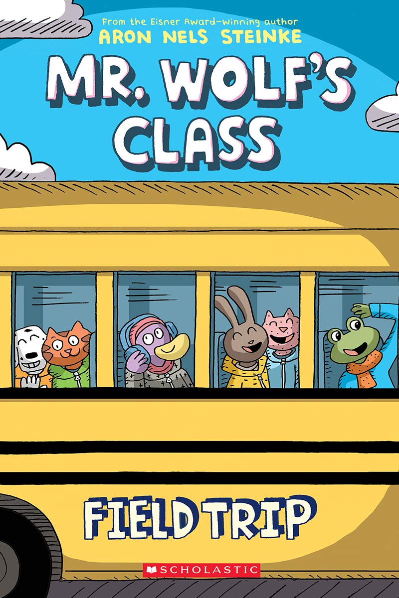 FIELD TRIP: A GRAPHIC NOVEL (MR. WOLF'S CLASS #4)