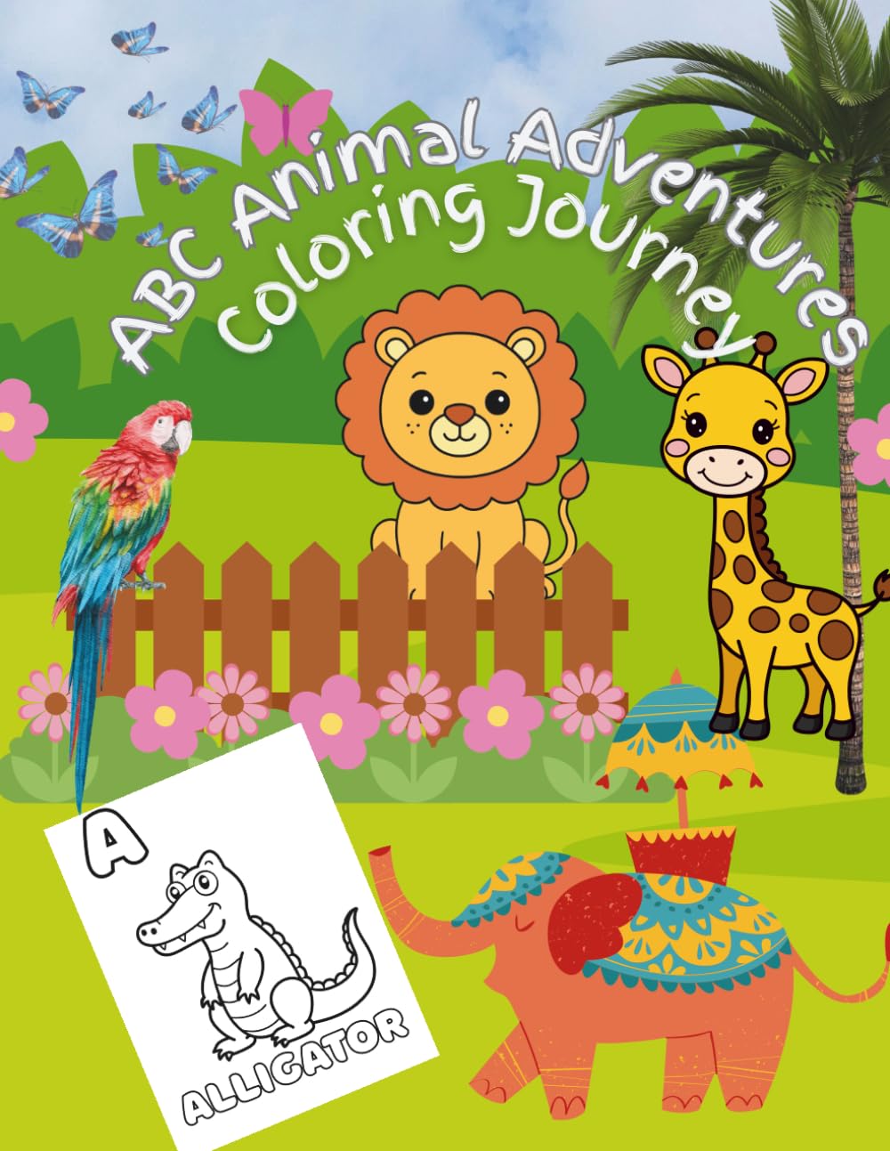 ABC Animal Adventures: A Coloring Journey: toddlers, kindergarteners, preschoolers, A to Zoo Alphabet Coloring Fun, large 8.5x11", fine motor skills ... new year joyful gift, home schooling