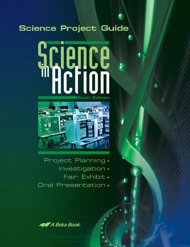 Abeka Science Project Guide 6th Edition : guide de projet et méthode de science en action