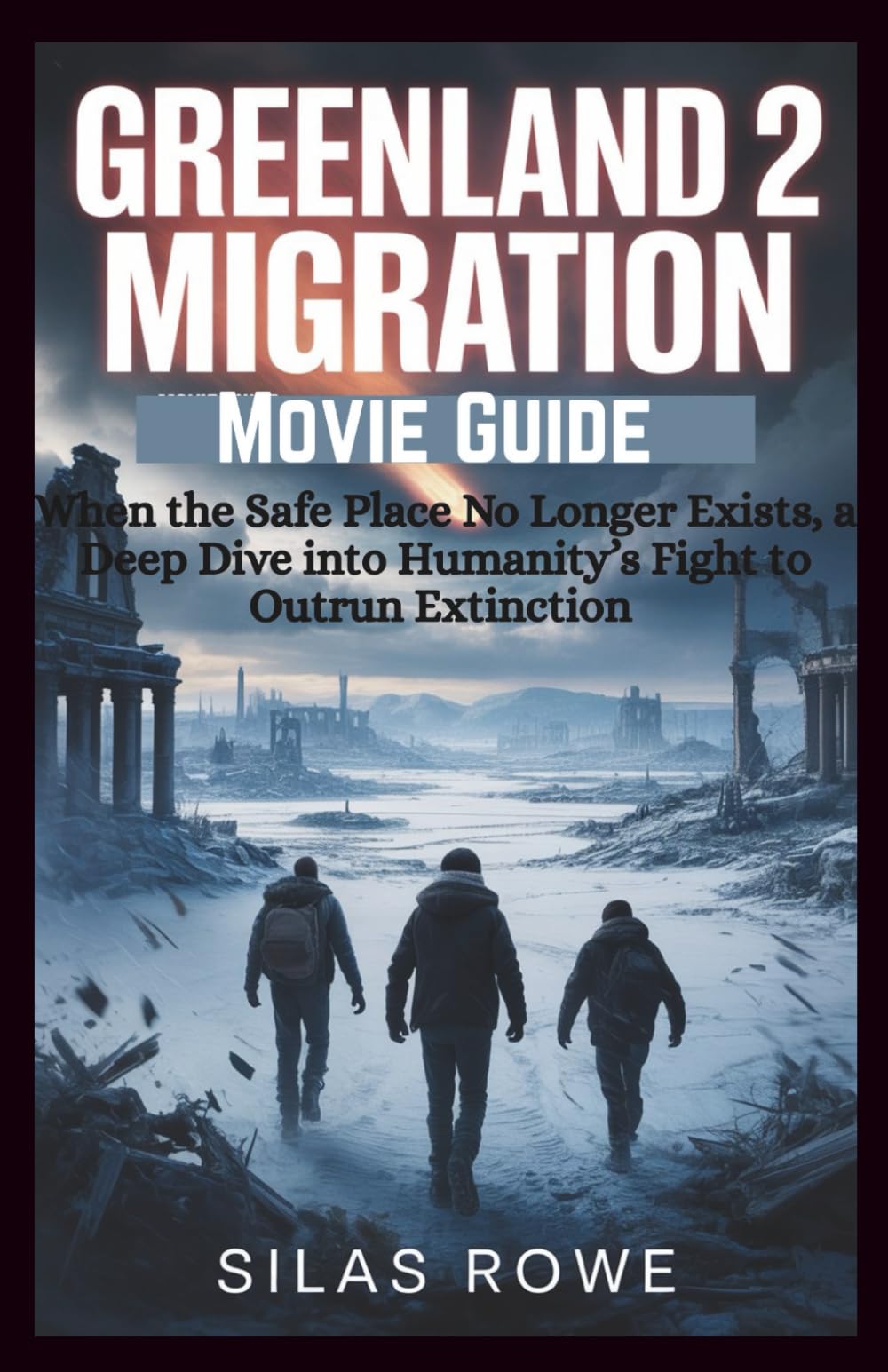 Greenland 2 Migration Movie Guide: When the Safe Place No Longer Exists, a Deep Dive into Humanity’s Fight to Outrun Extinction