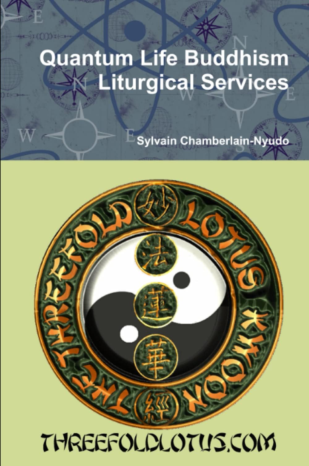 Quantum Life Buddhism Liturgical Services