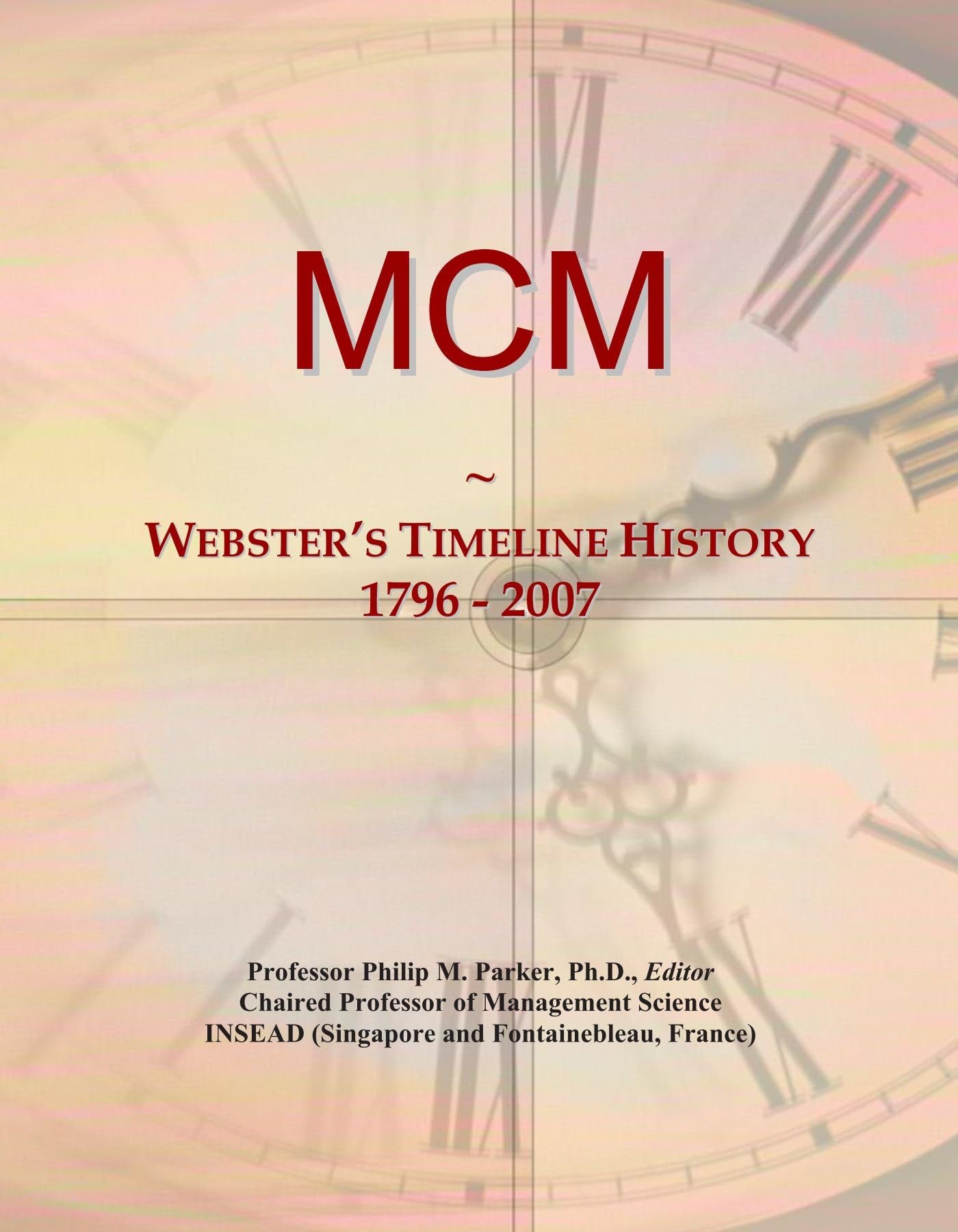 MCM: Webster's Timeline History, 1796 - 2007