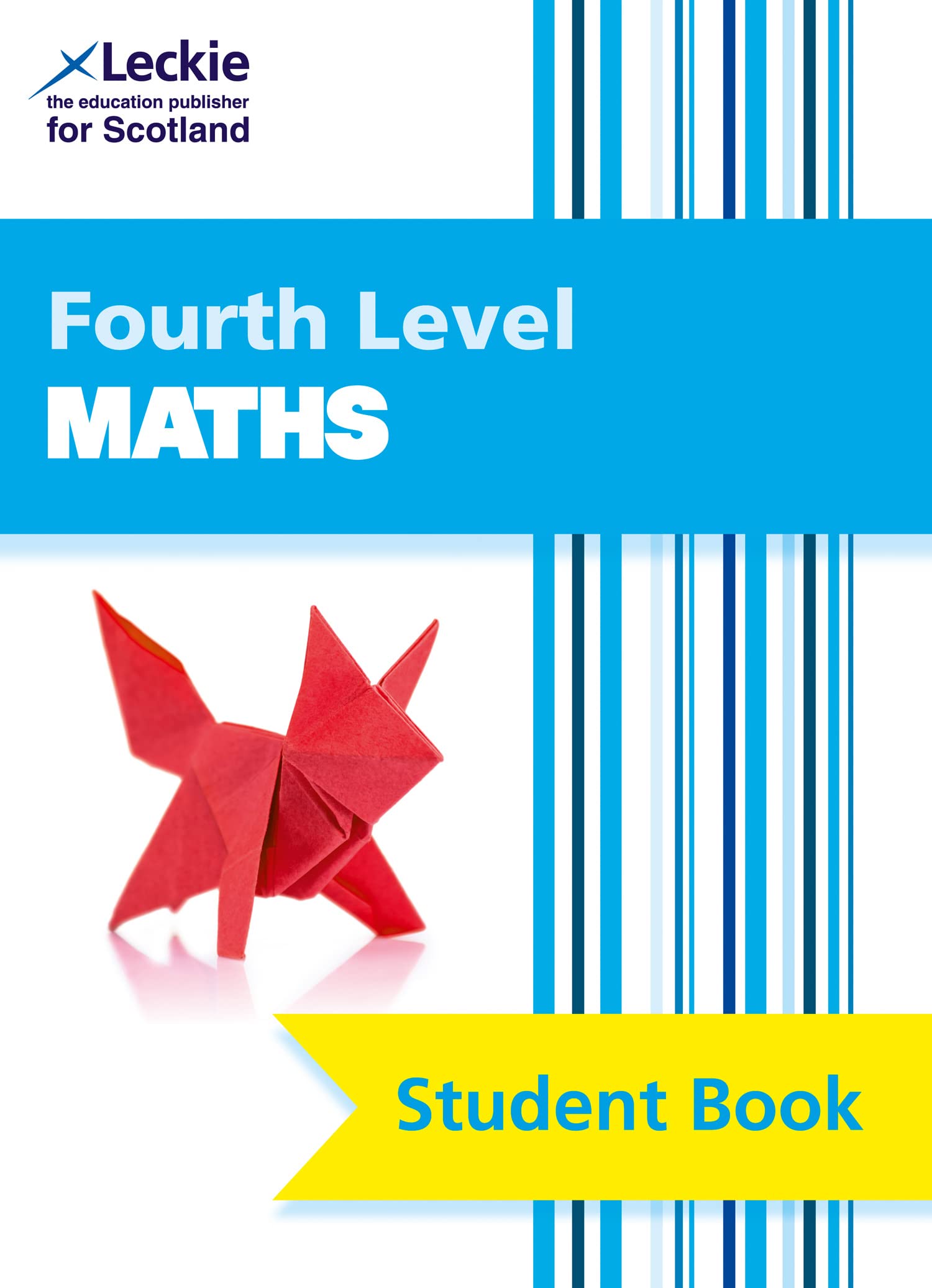 CfE Maths - CfE Maths Fourth Level Pupil Book-Craig Lowther et a
