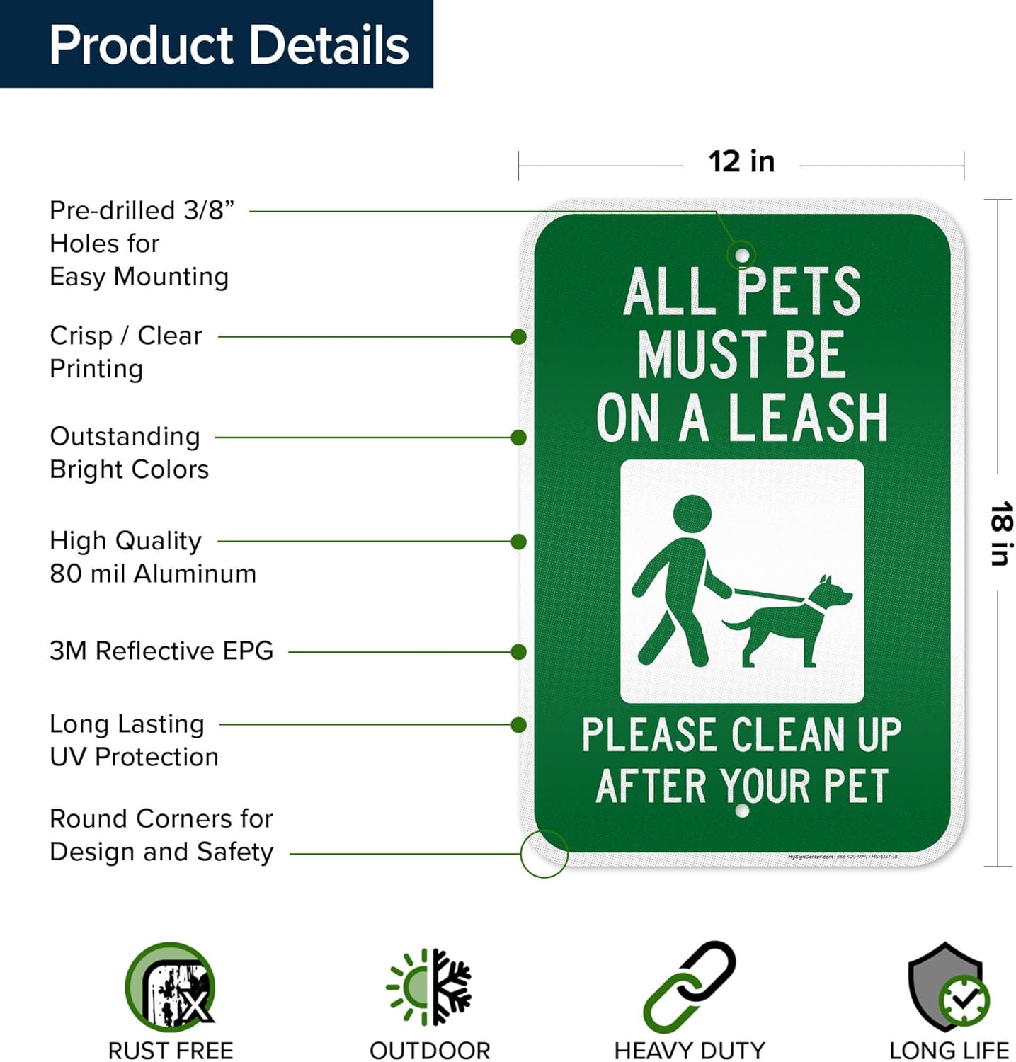 All Pets Must Be On A Leash Please Clean Up After Your Pet Sign, 12"x18" Aluminum Reflective, Indoor/Outdoor Use, USA MADE By My Sign Center