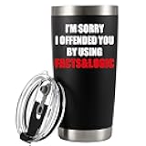 I'm Sorry I Offended You By Using Facts And Logic Vacuum Insulated Tumbler Sarcastic Gifts Coworker Boss Stainless Steel Travel Mug with Lid and Straw 20 oz Black