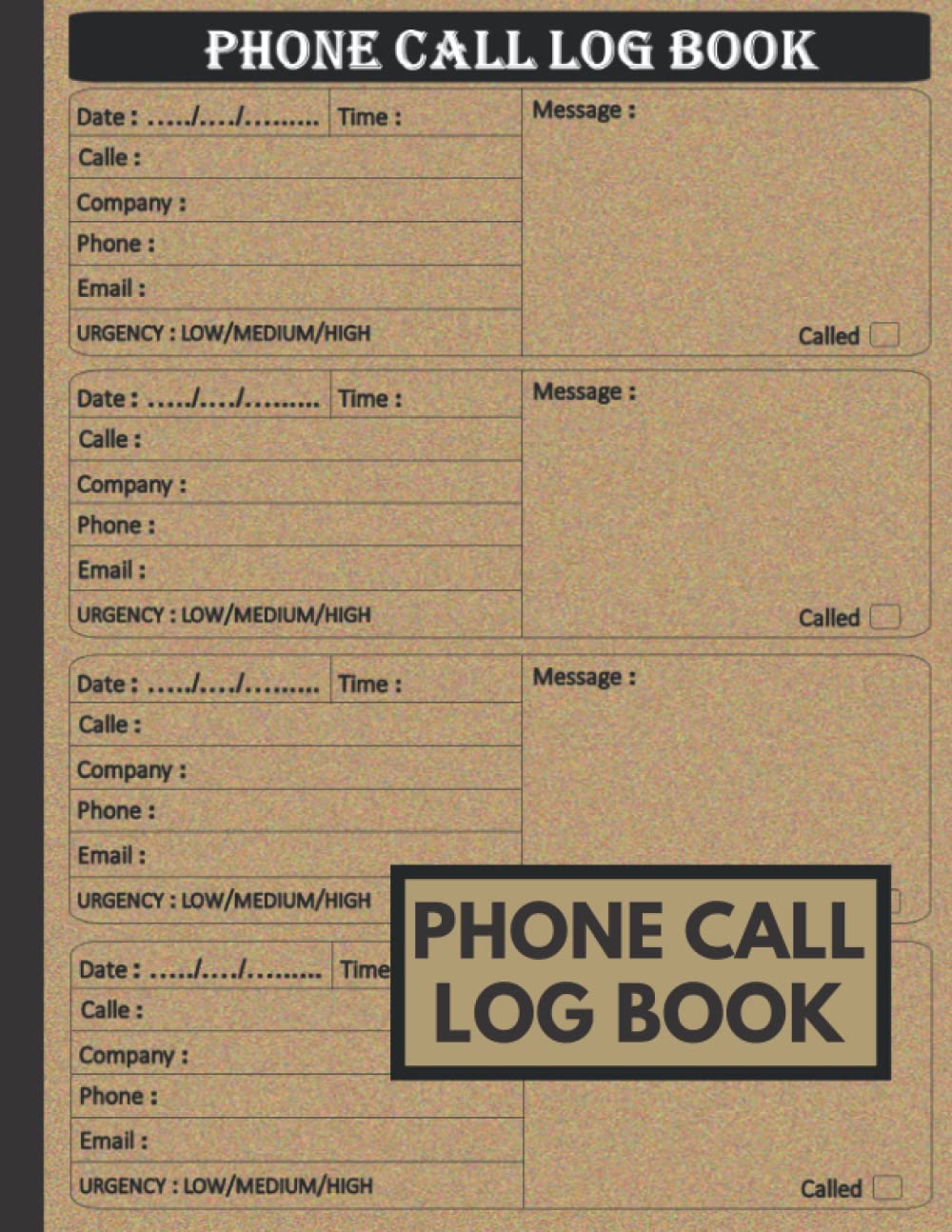 Phone Call Log Book: Telephone Message Book, Voicemail Notebook, Home & Office Call Monitoring Log, inbound outbound call log