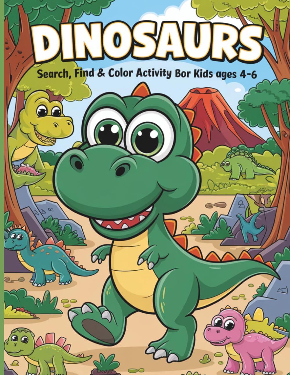 DINOSAURS, Search Find & Color Activity Book for Kids Ages 4-6
