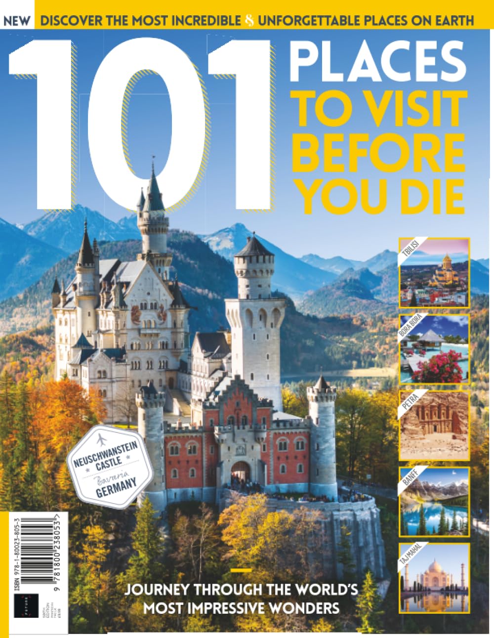 101 Places to Visit Before You Die: The World’s Greatest Destinations, All in One Place