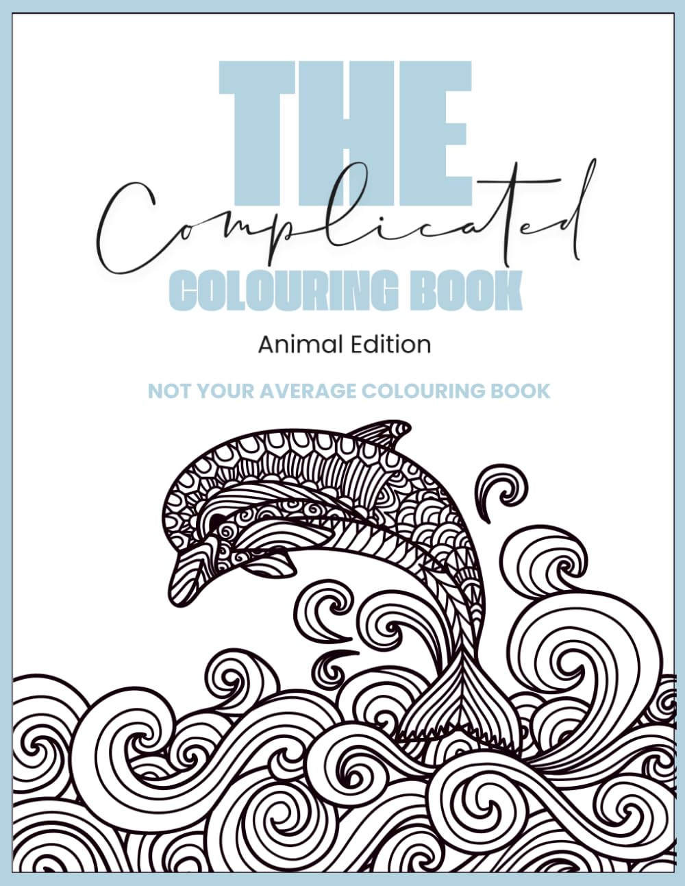 The Complicated Colouring Book: Animal Edition #1 A4