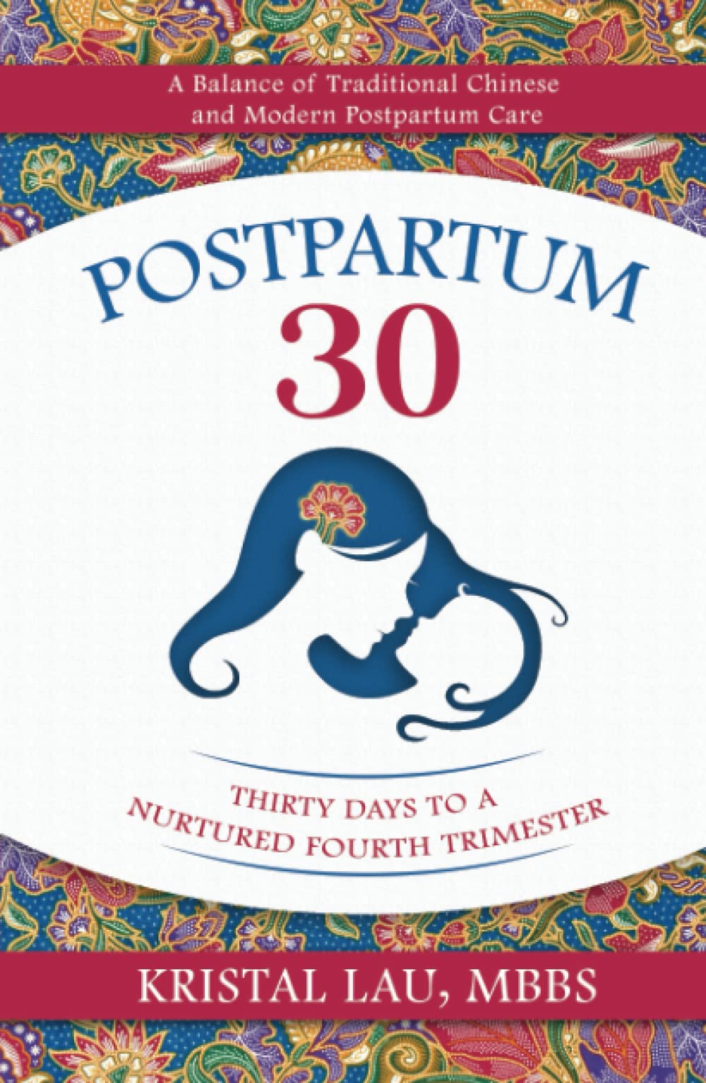 Postpartum 30: Thirty Days to a Nurtured Fourth Trimester